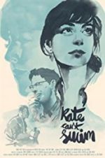 Watch Kate Can\'t Swim Putlocker
