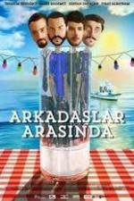 Watch Arkadaslar Arasinda Putlocker