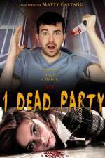 Watch 1 Dead Party Putlocker