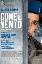 Watch Come il vento Putlocker