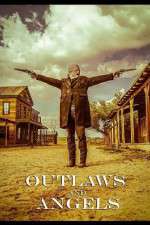 Watch Outlaws and Angels Putlocker