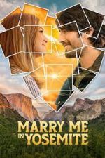 Watch Marry Me in Yosemite Putlocker