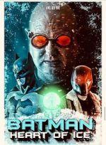 Watch Batman: Heart of Ice Putlocker