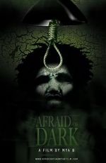 Watch Afraid of Dark Putlocker