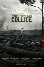 Watch When Two Worlds Collide Putlocker