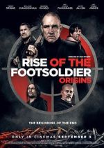 Watch Rise of the Footsoldier: Origins Putlocker