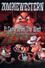 Watch ZombieWestern It Came from the West Putlocker