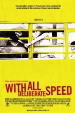 Watch With All Deliberate Speed Putlocker