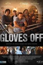 Watch Gloves Off Putlocker