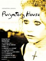 Watch Purgatory House Putlocker