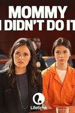 Watch Mommy I Didnt Do It Putlocker