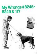 Watch My Wrongs 8245-8249 and 117 (Short 2002) Putlocker