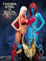 Watch Thong Girl Vs Xolta from Outer Space Putlocker