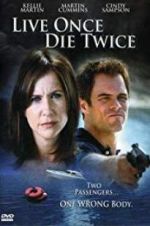 Watch Live Once, Die Twice Putlocker
