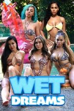 Watch Wet Dreams Putlocker