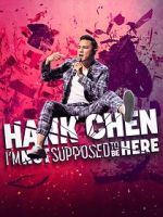 Watch Hank Chen: I\'m Not Supposed to Be Here (TV Special 2023) Putlocker