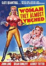 Watch Woman They Almost Lynched Putlocker