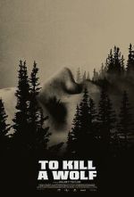 Watch To Kill a Wolf Putlocker