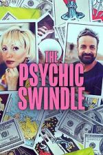 Watch The Psychic Swindle Putlocker