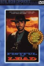 Watch Fistful of Lead Putlocker