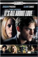 Watch It's All About Love Putlocker