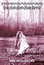 Watch Make-Out with Violence Putlocker