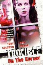 Watch Trouble on the Corner Putlocker