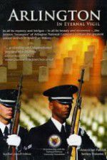 Watch Arlington: In Eternal Vigil Putlocker