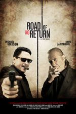 Watch Road of No Return Putlocker