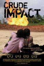 Watch Crude Impact Putlocker