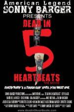 Watch Dead in 5 Heartbeats Putlocker