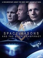 Watch Space Masons and the Alien Conspiracy Putlocker