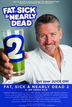 Watch Fat, Sick & Nearly Dead 2 Putlocker