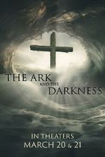 Watch The Ark and the Darkness Putlocker
