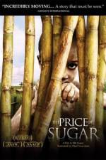 Watch The Price of Sugar Putlocker