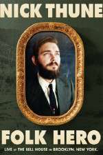Watch Nick Thune Folk Hero Putlocker