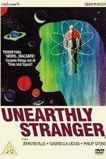 Watch Unearthly Stranger Putlocker