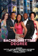 Watch Bachelorette\'s Degree Putlocker