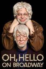Watch Oh Hello on Broadway Putlocker