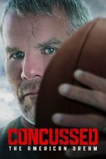 Watch Concussed: The American Dream Putlocker