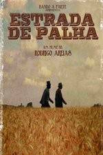 Watch Estrada de Palha Putlocker