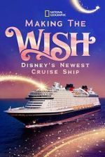 Watch Making The Disney Wish: Disney’s Newest Cruise Ship Putlocker