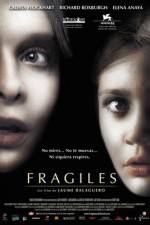 Watch Fragile Putlocker
