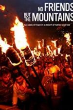 Watch No Friends but the Mountains Putlocker