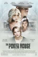 Watch The Poker House Putlocker