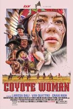 Watch Coyote Woman Putlocker