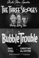Watch Bubble Trouble Putlocker