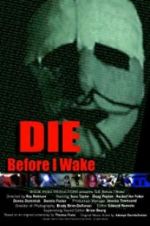 Watch Die Before I Wake Putlocker