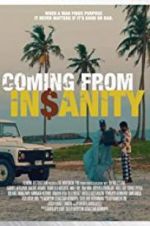 Watch Coming from Insanity Putlocker