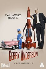 Watch Gerry Anderson: A Life Uncharted Putlocker